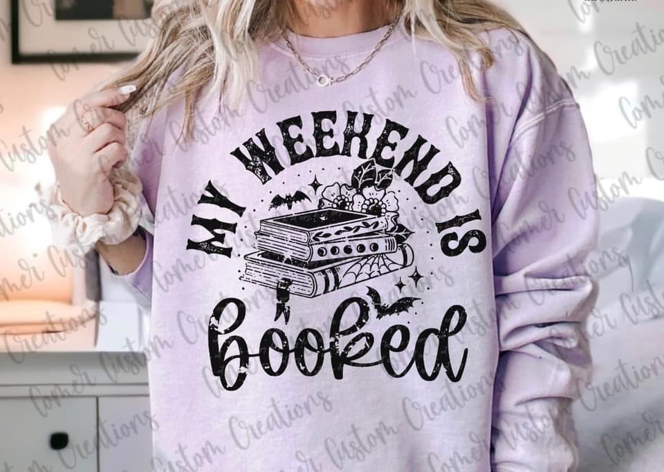 My Weekend is Booked