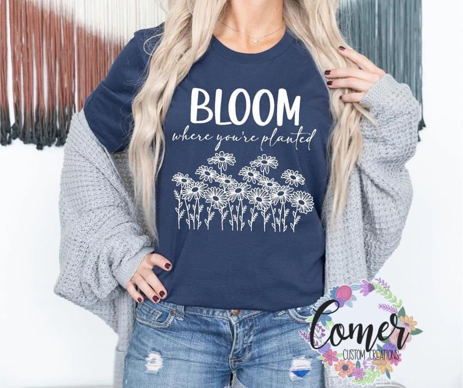 Bloom Where You Are Planted