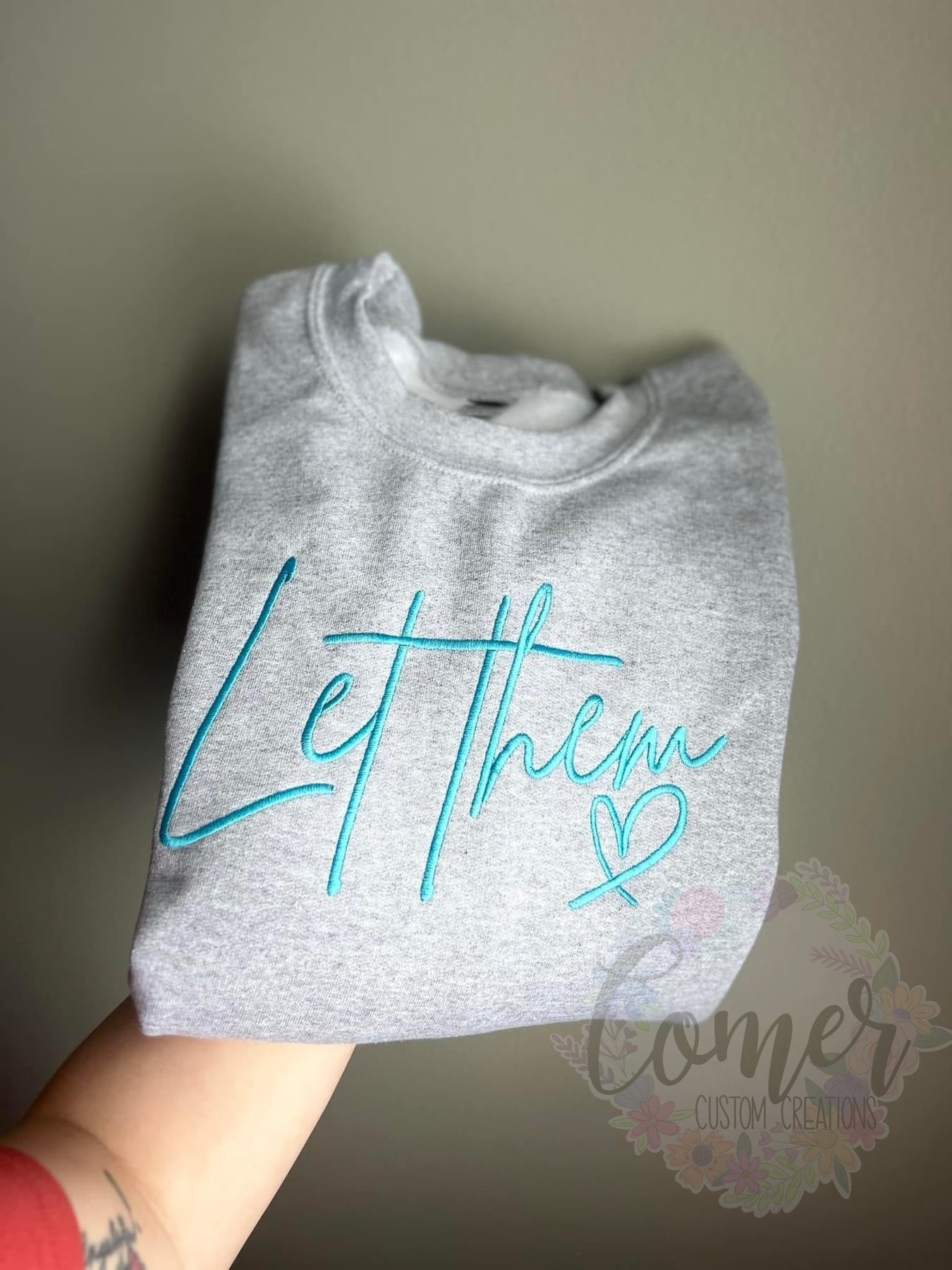 Let Them Crewneck