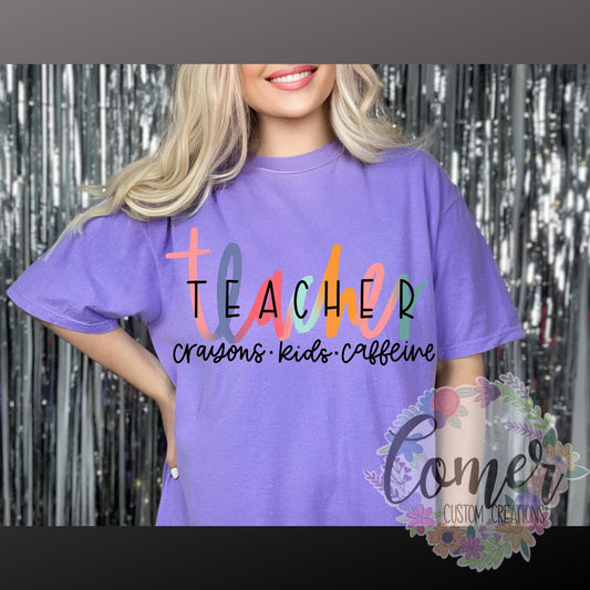 Teacher Crayons,Kids, Caffeine