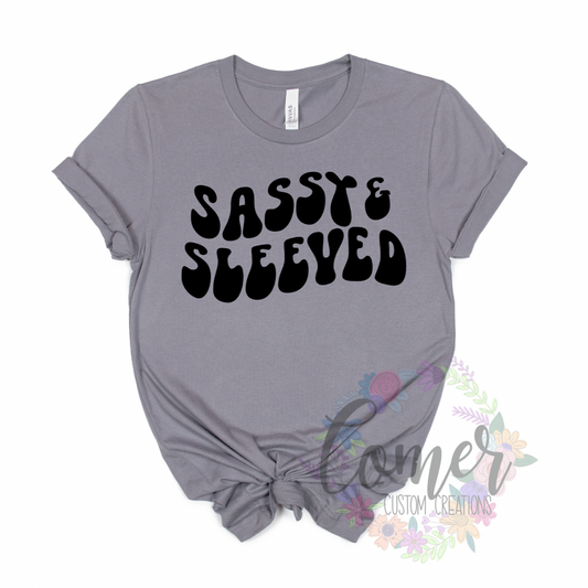 Sassy and Sleeved