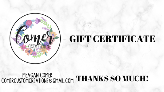 Comer Custom Creations Gift Card
