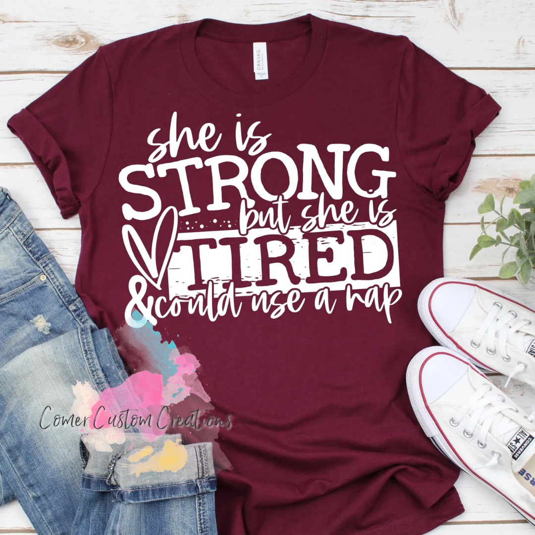 She is Strong but She is Tired